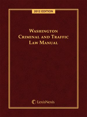 cover image of Washington Criminal and Traffic Law Manual